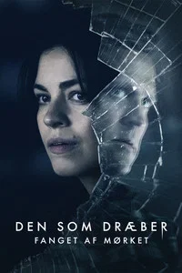 Den som dræber - Fanget af mørket