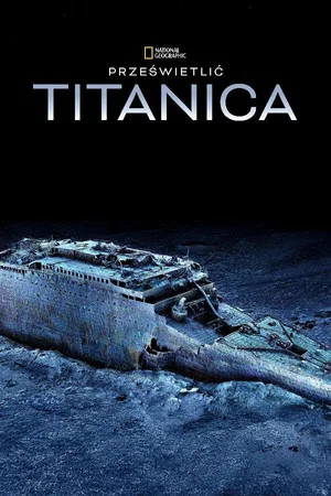 Prześwietlić Titanica